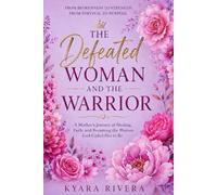 The defeated Woman and the Warrior