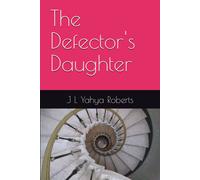 The Defector's Daughter