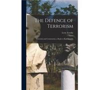 The Defence of Terrorism Terrorism and Communism a Reply to Karl Kautsky - Leon Trotsky - Creative Media Partners LLC - Livre en Anglais Leon TrotskyLeon Trotsky (Auteur)