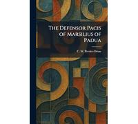 The Defensor Pacis of Marsilius of Padua