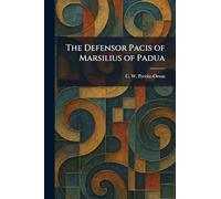The Defensor Pacis of Marsilius of Padua
