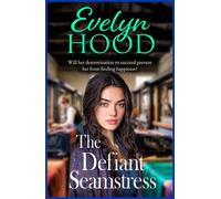 The Defiant Seamstress - Evelyn Hood - Boldwood Books - ebook (ePub) - Livre