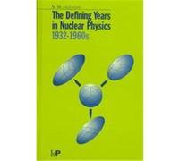 The Defining Years in Nuclear Physics 1932-1960s M. Mladjenovic, Milorad Mlaenovic (Auteur)