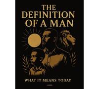 The Definition of a Man. What It Means Today - Landis - The Definition of a Man What It Means Today - ebook (ePub) - Livre