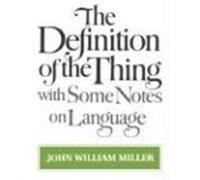 The Definition of the Thing John William Miller (Auteur)