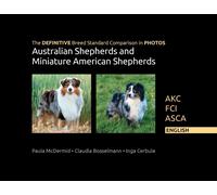 The Definitive Breed Standard Comparison In Photos For Australian Shepherds And Miniature American Shepherds