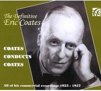 The Definitive Eric Coates All