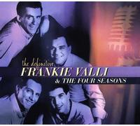 The Definitive Frankie Valli & The Four Seasons