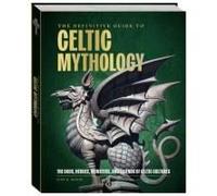 The Definitive Guide To Celtic Mythology