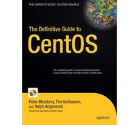 The Definitive Guide to CentOS