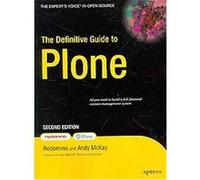 The Definitive Guide to Plone, Definitive Guide Series Alice Narduzzo, Andy McKay, Davide Moro, Fabrizio Reale (Auteur)