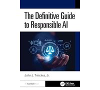 The Definitive Guide to Responsible Ai