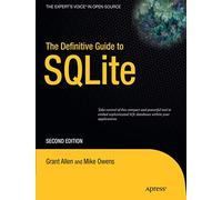The Definitive Guide to SQLite