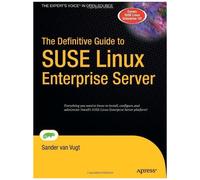 The Definitive Guide To Suse Linux Enterprise Server