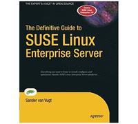 The Definitive Guide To Suse Linux Enterprise Server