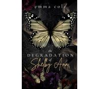The Degradation Of Shelby Ann