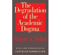 The Degradation of the Academic Dogma
