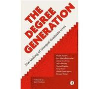 The Degree Generation by Richard University of the West of England Waller Richard University of the West of England Waller (Auteur)