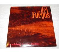 The Del Fuegos - Smoking in The Fields [Import]