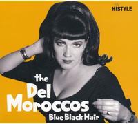 The Del Moroccos Blue Black Hair (CD) Album
