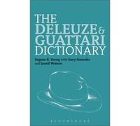 The Deleuze And Guattari Dictionary (Bloomsbury Philosophy Dictionaries) (Paperback) Eugene B Young, Gary Genosko, Professor Janell Watson, Gregg Lambert (Auteur)
