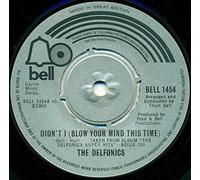 The Delfonics - DIDN'T I BLOW YOUR MIND THIS TIME 7" (45) UK BELL 1970 B/W DOWN IS UP UP IS DOWN (BLL1099)