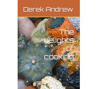 The delights of cooking