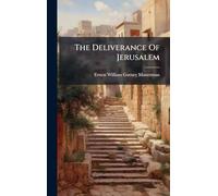 The Deliverance Of Jerusalem