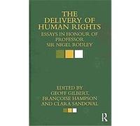 The Delivery of Human Rights Geoff Gilbert (Auteur)