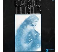 THE DELLS - LOVE IS BLUE - THE DELLS