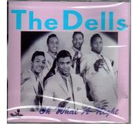 The Dells - Oh What a Night (UK Import)