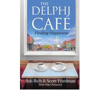 The Delphi Cafe Finding Happiness - Bob Rich - Forefront Books - ebook (ePub) - Livre