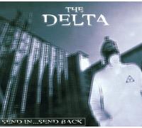 The Delta - Send in.Send Back