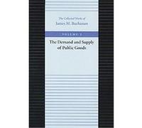 The Demand and Supply of Public Goods, COLLECTED WORKS OF JAMES M BUCHANAN James M. Buchanan (Auteur)