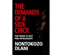 The Demands of a Side Chick: The book is not for apologists