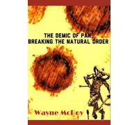 The Demic Of Pan: Breaking The Natural Order