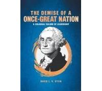 The Demise Of A Once-Great Nation