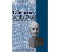 The Democracy of the Dead by David L. Hall David L. Hall, Roger T. Ames (Auteur)