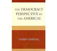 The Democracy Perspective in the Americas Odeen Ishmael (Auteur)