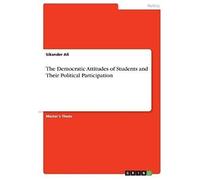 The Democratic Attitudes Of Students And Their Political Participation