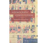 The Democratic Constitution: Experimentalism And Interpretation