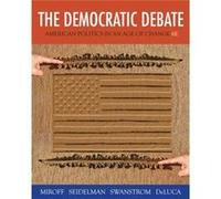 The Democratic Debate Bruce Miroff, Todd Swanstrom, Raymond Seidelman, Tom De Luca (Auteur)