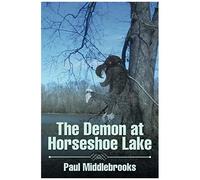 The Demon At Horseshoe Lake