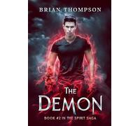 The Demon: Book #2 in the Spirit Saga
