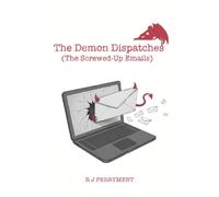 The Demon Dispatches: The Screwed-up Emails