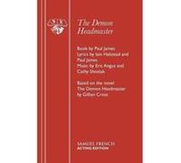 The Demon Headmaster: A Musical James, Paul (Auteur)