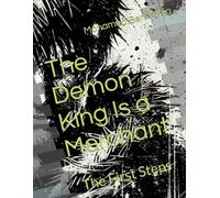 The Demon King Is a Merchant: The First Steps