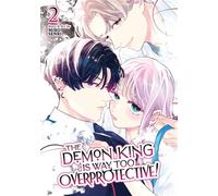The Demon King is Way Too Overprotective! Vol. 2 - Miko Senri - Seven Seas Entertainment - ebook (ePub illustré) - Livre