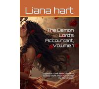 The Demon Lord’s Accountant, Volume 1: Trapped in a Dark Realm, She Must Guard a Secret That Could Change the Fate of Magic