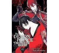 The Demon Prince Of Momochi House, Vol. 13